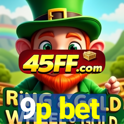 9p bet